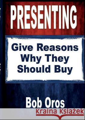 Presenting Bob Oros 9781105222962 Lulu.com - książka
