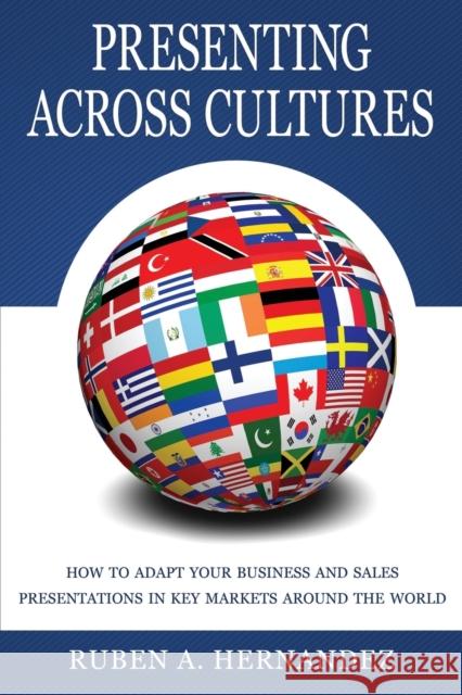 Presenting Across Cultures Ruben Alexander Hernandez 9783981538205 Tertium Business Books - książka