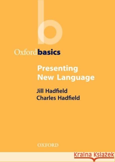 Presenting New Language Charles Hadfield 9780194421676  - książka