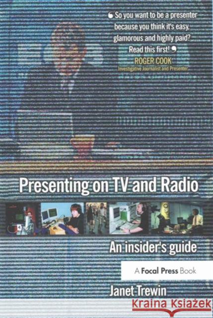Presenting on TV and Radio: An Insider's Guide Janet Trewin 9781138141377 Focal Press - książka