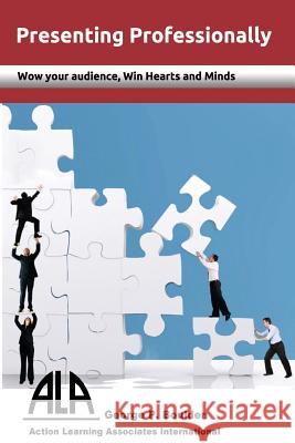 Presenting Professionally: Wow your audience; win Hearts and Minds Boulden, George P. 9781536820638 Createspace Independent Publishing Platform - książka