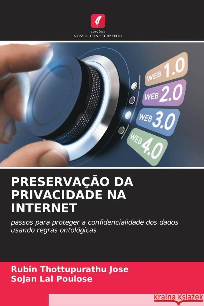 PRESERVAÇÃO DA PRIVACIDADE NA INTERNET Thottupurathu Jose, Rubin, Poulose, Sojan Lal 9786204521657 Edições Nosso Conhecimento - książka