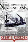 Preserving Historic New England: Preservation, Progressivism, and the Remaking of Memory Lindgren, James M. 9780195093636 Oxford University Press