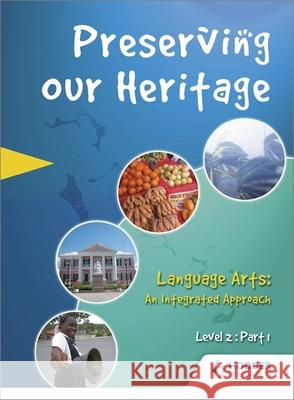 Preserving Our Heritage: Level 2 - Part 1  9780435984755 Heinemann International Literature & Textbook - książka