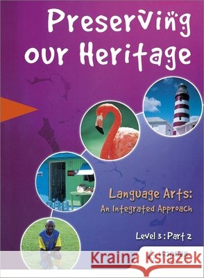 Preserving Our Heritage: Level 3 - Part 2  9780435984816 Heinemann International Literature & Textbook - książka