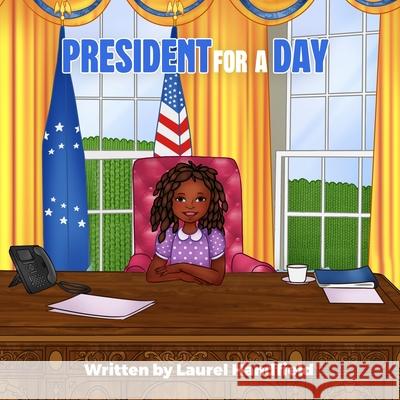 President for a Day Handfield Laurel Handfield 9798985532401 Laurel Handfield - książka