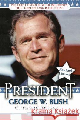 President George W. Bush: Our Forty-Third President Beatrice Gormley 9780689878343 Aladdin Paperbacks - książka