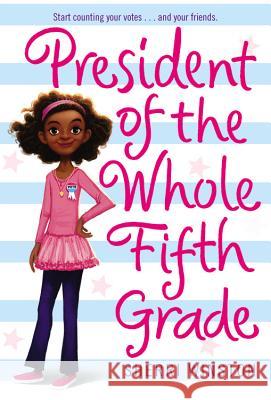 President of the Whole Fifth Grade Sherri Winston 9780316114332  - książka