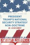 President Trump's National Security Strategy Non-Doctrine Leonard Cutler 9781685076115 Nova Science Publishers Inc