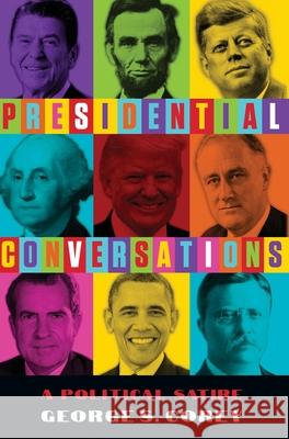 Presidential Conversations George S. Corey 9780999211908 Metabook - książka