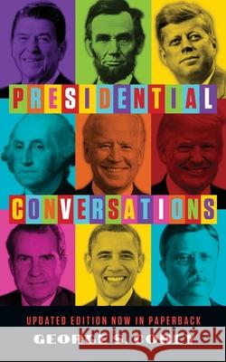 Presidential Conversations George S Corey 9780999211991 Cinergistik - książka