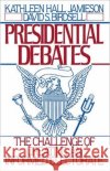 Presidential Debates: The Challenge of Creating an Informed Electorate Jamieson, Kathleen Hall 9780195066609 Oxford University Press