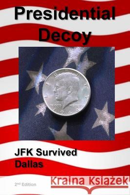 Presidential Decoy David R. Perkins 9781974097791 Createspace Independent Publishing Platform - książka