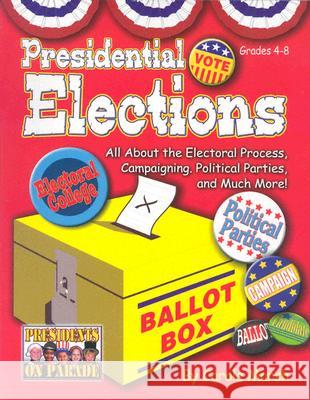 Presidential Elections (Paperback) Carole Marsh 9780635022202 Gallopade International - książka