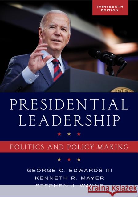Presidential Leadership Stephen J. Wayne 9781538189450 Rowman & Littlefield - książka