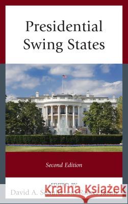 Presidential Swing States David A. Schultz Rafael Jacob Scott L. McLean 9781498565868 Lexington Books - książka