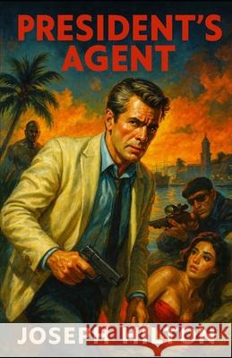 President's Agent Joseph Hilton 9781970848021 Cutting Edge Books - książka