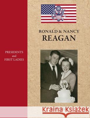 Presidents and First Ladies-Ronald & Nancy Reagan Ruth Ashby 9781596876620 iBooks - książka