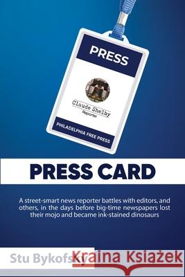 Press Card Stu Bykofsky 9780988502024 Stu-Niversity Press - książka