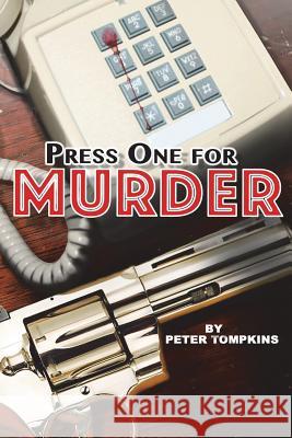 Press One for Murder Peter Tompkins 9781717737526 Independently Published - książka