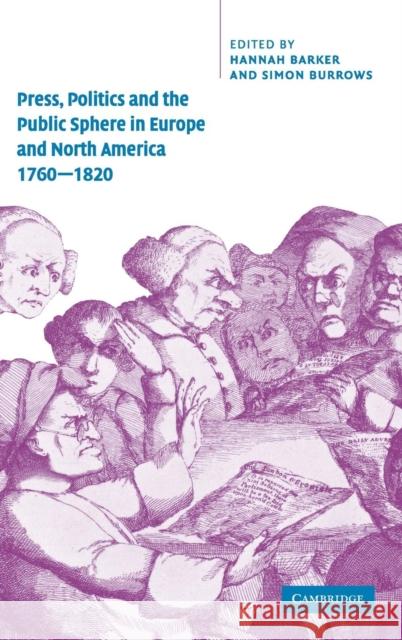 Press, Politics and the Public Sphere in Europe and North America, 1760-1820  9780521662079 CAMBRIDGE UNIVERSITY PRESS - książka