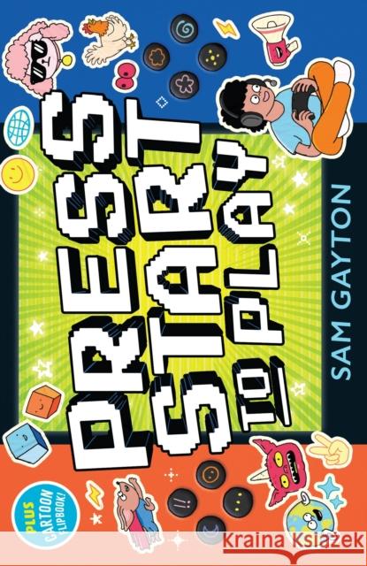 Press Start to Play: A collection of interactive poems for young gamers Gayton, Sam 9781839136092 Andersen Press Ltd - książka