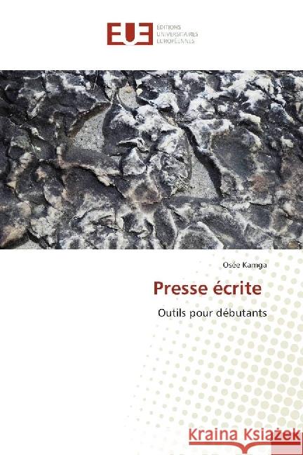 Presse écrite : Outils pour débutants Kamga, Osée 9783330868267 Éditions universitaires européennes - książka