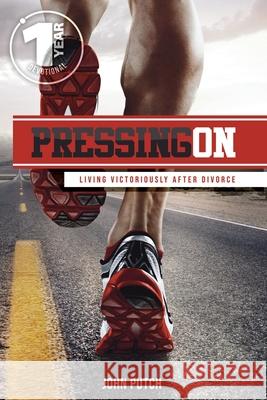 Pressing on: Living Victoriously After Divorce John Putch Cheryl Suarez Kristen King 9781662817274 Xulon Press - książka