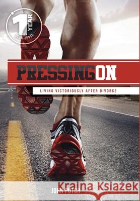 Pressing on: Living Victoriously After Divorce John Putch Cheryl Suarez Kristen King 9781662817281 Xulon Press - książka