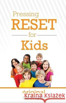 Pressing Reset for Kids Original Strength 9781641842204 OS Press - książka