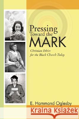Pressing Toward the Mark E. Hammond Oglesby 9781556351549 Wipf & Stock Publishers - książka
