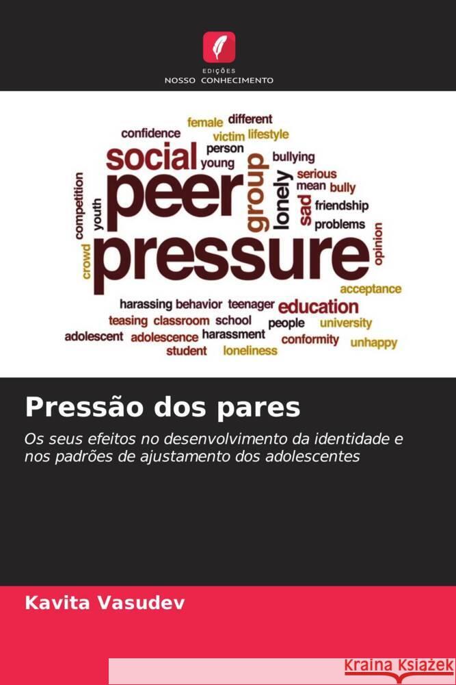 Pressão dos pares Vasudev, Kavita 9786204788951 Edições Nosso Conhecimento - książka