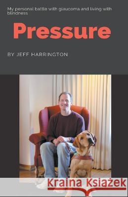 Pressure Jeff Harrington   9798215069547 Jeff Harrington - książka
