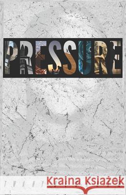 Pressure: How to Overcome Life's Challenges. Twany Beckham 9781728622101 Independently Published - książka