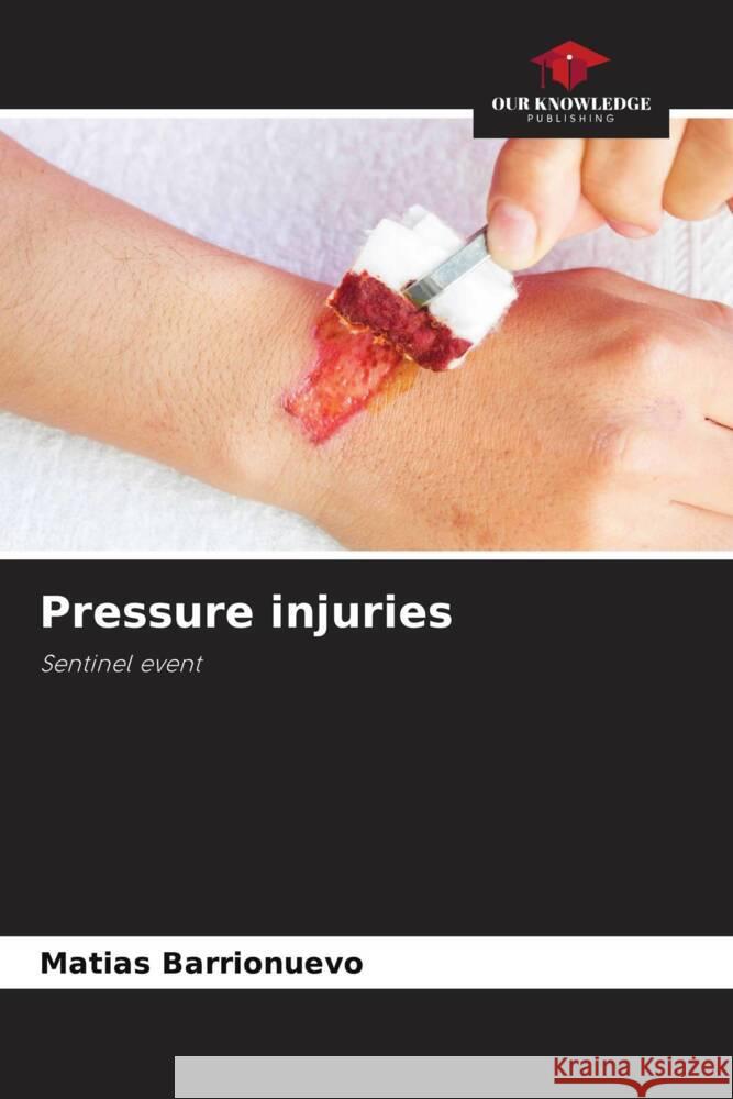 Pressure injuries Barrionuevo, Matías 9786205053409 Our Knowledge Publishing - książka