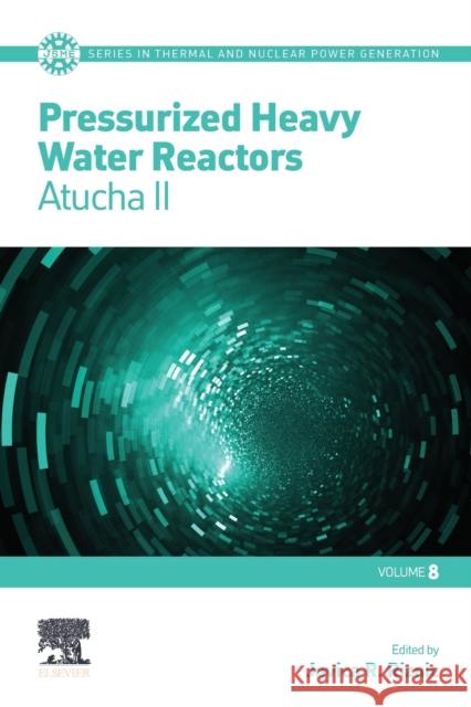 Pressurized Heavy Water Reactors: Atucha II Volume 8 Riznic, Jovica 9780323853828 Elsevier - książka