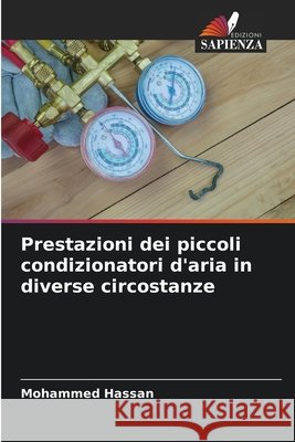 Prestazioni dei piccoli condizionatori d'aria in diverse circostanze Mohammed Hassan 9786209209833 Edizioni Sapienza - książka