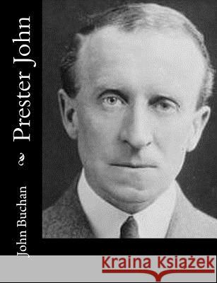 Prester John John Buchan 9781502332622 Createspace - książka