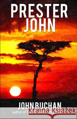 Prester John John Buchan 9781544110103 Createspace Independent Publishing Platform - książka