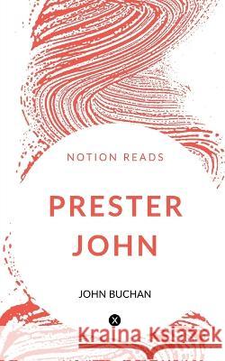 Prester John John Buchan   9781647332433 Notion Press - książka