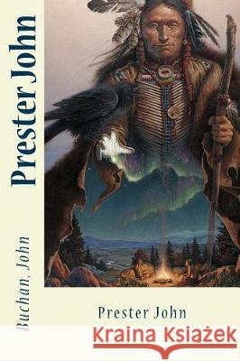 Prester John Buchan John Sir Angels 9781975601102 Createspace Independent Publishing Platform - książka