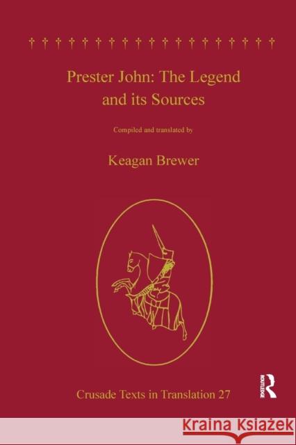 Prester John: The Legend and Its Sources Keagan Brewer 9780367879044 Routledge - książka
