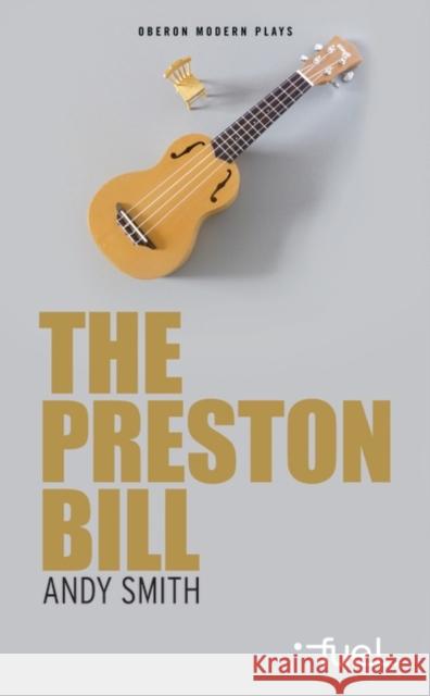 Preston Bill Andy Smith 9781783199747 Oberon Books - książka