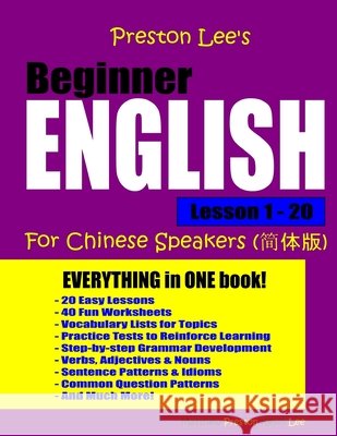 Preston Lee's Beginner English Lesson 1 - 20 For Chinese Speakers Preston, Matthew 9781548176693 Createspace Independent Publishing Platform - książka