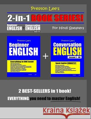Preston Lee's 2-in-1 Book Series! Beginner English & Conversation English Lesson 1 - 40 For Hindi Speakers Matthew Preston Kevin Lee 9781678700348 Independently Published - książka