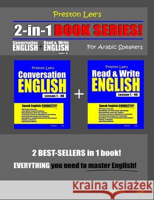 Preston Lee's 2-in-1 Book Series! Conversation English & Read & Write English Lesson 1 - 40 For Arabic Speakers Matthew Preston Kevin Lee 9781652519256 Independently Published - książka