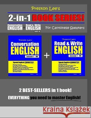 Preston Lee's 2-in-1 Book Series! Conversation English & Read & Write English Lesson 1 - 40 For Cantonese Speakers Matthew Preston Kevin Lee 9781652523079 Independently Published - książka