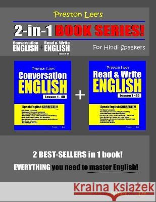 Preston Lee's 2-in-1 Book Series! Conversation English & Read & Write English Lesson 1 - 40 For Hindi Speakers Matthew Preston Kevin Lee 9781652552307 Independently Published - książka