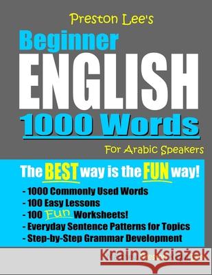 Preston Lee's Beginner English 1000 Words For Arabic Speakers Matthew Preston Kevin Lee 9781074224981 Independently Published - książka