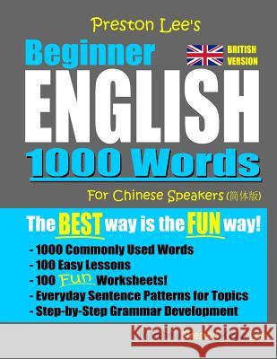 Preston Lee's Beginner English 1000 Words For Chinese Speakers (British Version) Matthew Preston Kevin Lee 9781077758780 Independently Published - książka